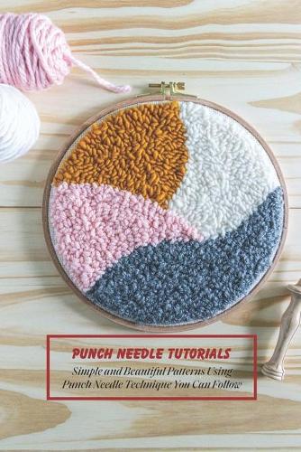 Punch Needle Tutorials