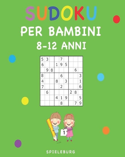 Sudoku per Bambini 8-12 Anni