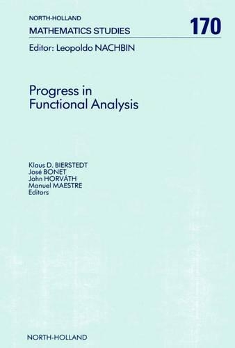 Progress in Functional Analysis: (North-Holland Mathematics Studies)