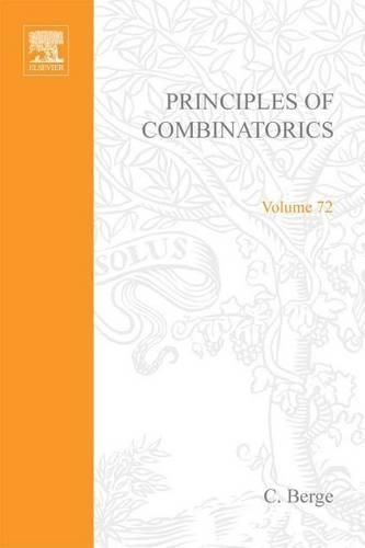 Principles of Combinatorics: (72 Mathematics in Science and Engineering)