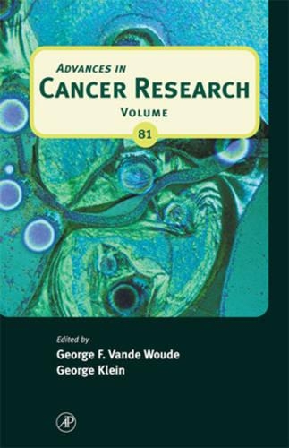 Advances in Cancer Research: Volume 81(Volume 81 Advances in Cancer Research)