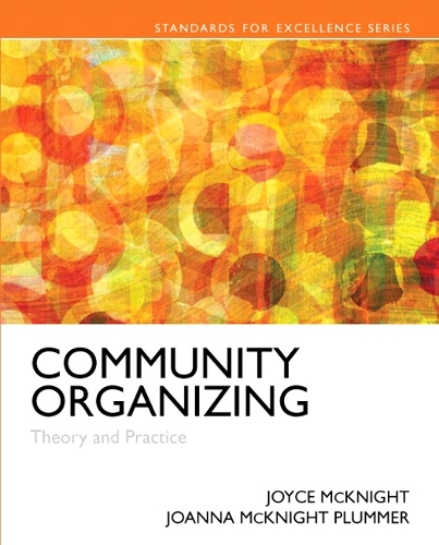 Community Organizing: Theory and Practice(Advancing Core Competencies)