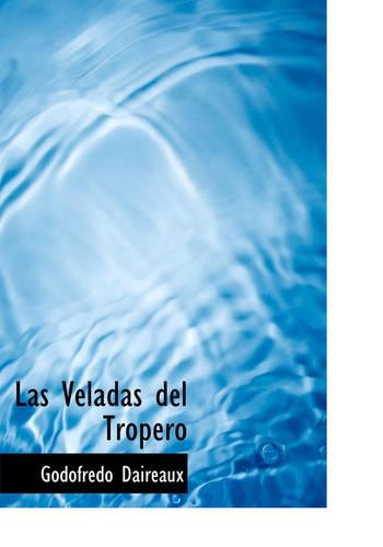 Las Veladas del Tropero Las Veladas del Tropero