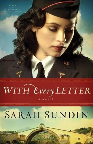With Every Letter – A Novel: (Wings of the Nightingale)