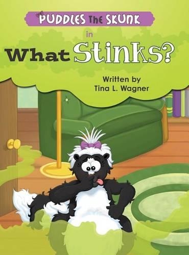 Puddles the Skunk in What Stinks?: (English)