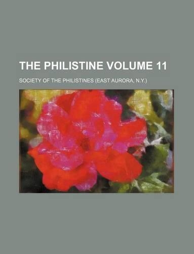 The Philistine Volume 11