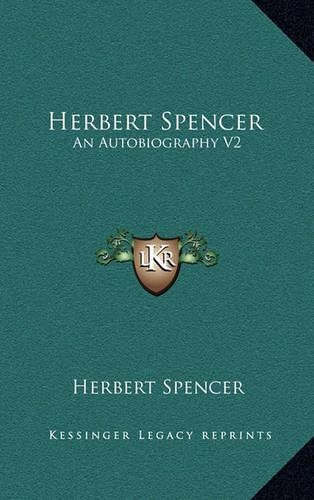 Herbert Spencer: An Autobiography V2(English)
