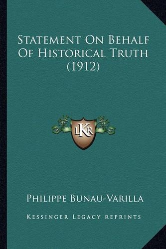 Statement On Behalf Of Historical Truth (1912): (English)