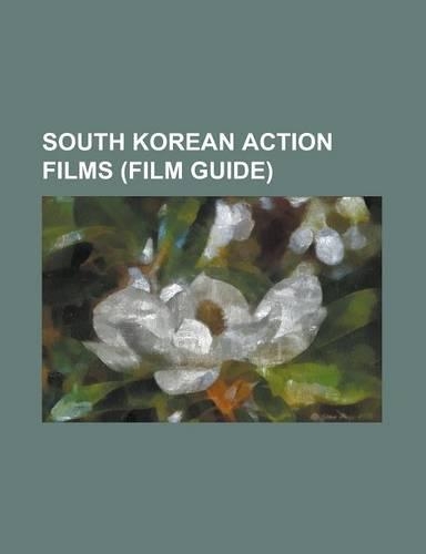 South Korean Action Films (Film Guide)