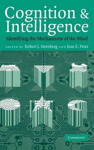 Cognition and Intelligence: Identifying the Mechanisms of the Mind