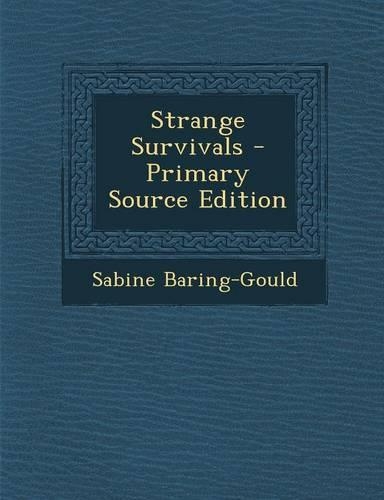 Strange Survivals: (English)