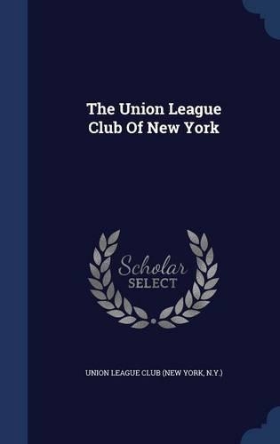 The Union League Club Of New York