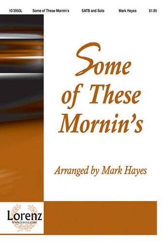 Some Of These Mornin's