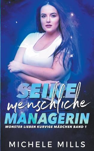Seine menschliche Managerin