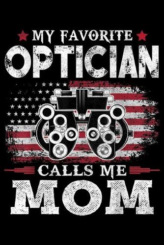My Favorite Optician Calls Me Mom