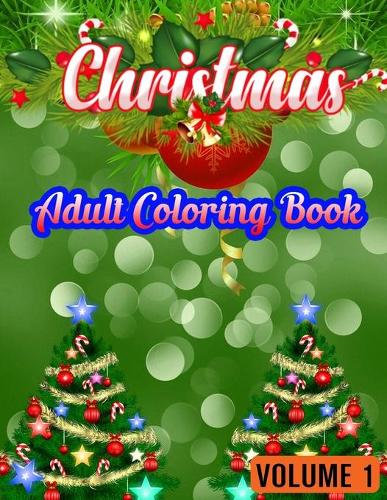 Christmas Adult Color By Numbers ( Volume 1 ): 50 Color By Numbers Christmas Coloring Pages for Adult ....100 Peg 50 Christmas Numbers Images