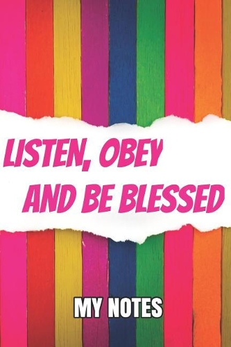 Listen, Obey and Be Blessed