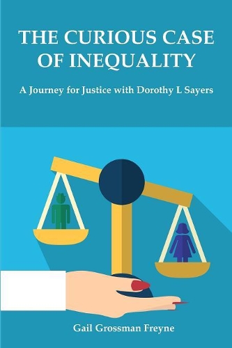 The Curious Case of Inequality: A Journey for Justice with Dorothy L Sayers(English)