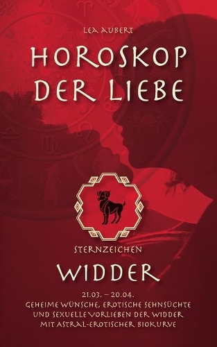 Horoskop der Liebe - Sternzeichen Widder