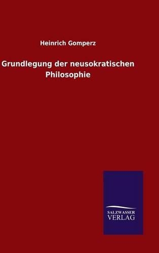 Grundlegung der neusokratischen Philosophie