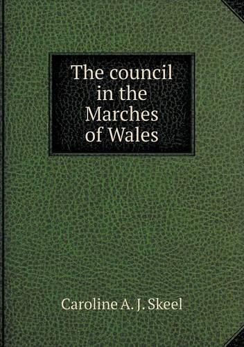 The council in the Marches of Wales