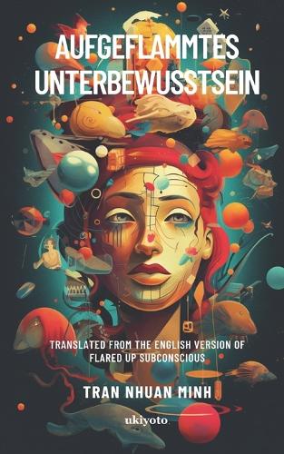 Aufgeflammtes Unterbewusstsein