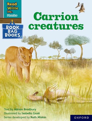 Read Write Inc. Phonics: Carrion creatures (Grey Set 7 Book Bag Book 10): (Read Write Inc. Phonics)