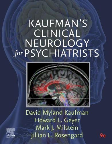 Kaufman's Clinical Neurology for Psychiatrists - E-Book
