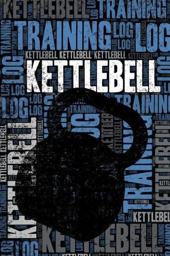 Kettlebell Training Log and Diary