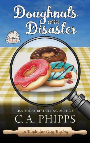 Doughnuts and Disaster: A Maple Lane Cozy Mystery(4 Maple Lane Mysteries)