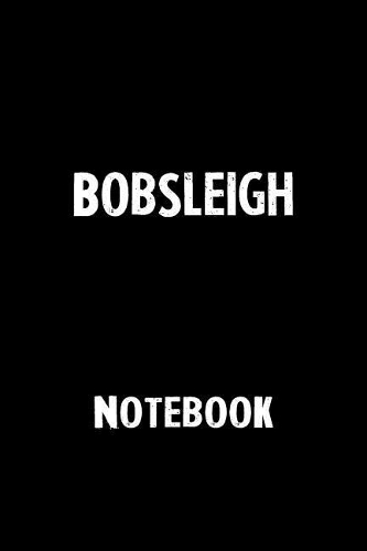 Bobsleigh Notebook