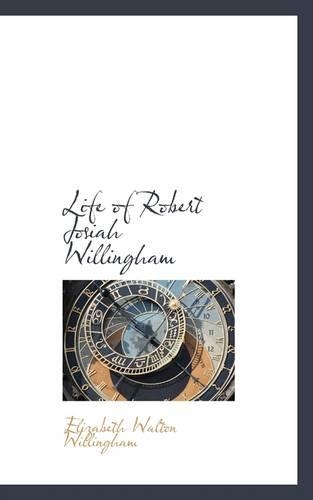 Life of Robert Josiah Willingham