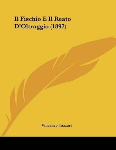 Il Fischio E Il Reato D'Oltraggio (1897)
