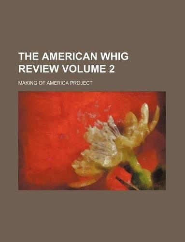 The American Whig Review Volume 2