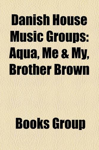 Danish House Music Groups