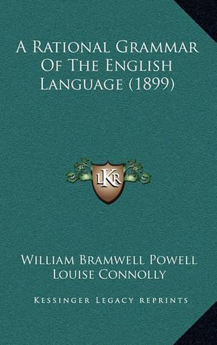 A Rational Grammar of the English Language (1899)