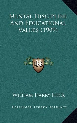 Mental Discipline and Educational Values (1909)