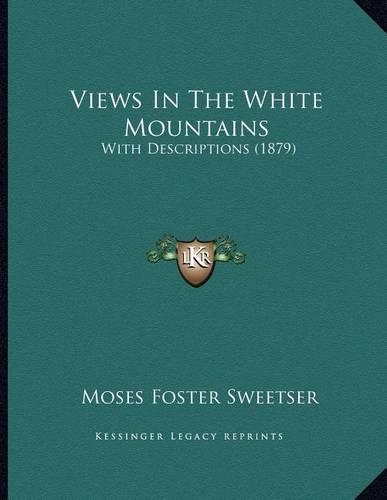 Views In The White Mountains