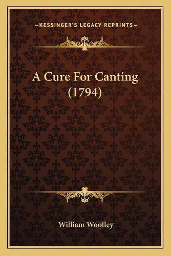 A Cure For Canting (1794)