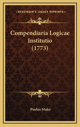 Compendiaria Logicae Institutio (1773)