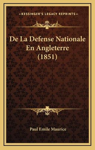 De La Defense Nationale En Angleterre (1851)