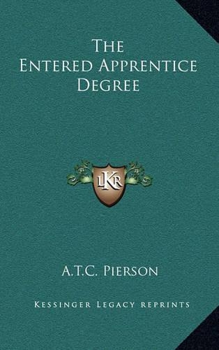 The Entered Apprentice Degree