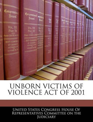 Unborn Victims of Violence Act of 2001