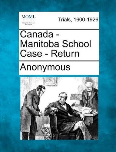 Canada - Manitoba School Case - Return