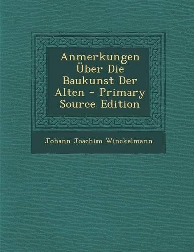 Anmerkungen Uber Die Baukunst Der Alten