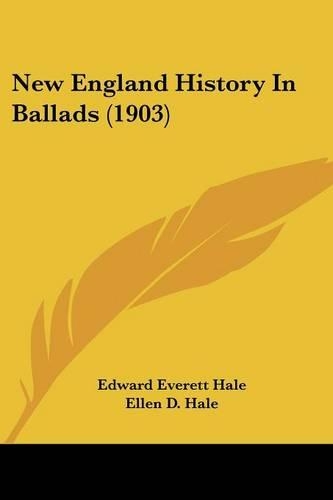 New England History In Ballads (1903)