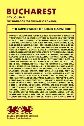 Bucharest City Journal, City Notebook for Bucharest, Romania: (English)