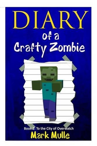 Diary of a Crafty Zombie (Book 2)