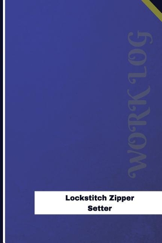 Lockstitch Zipper Setter Work Log