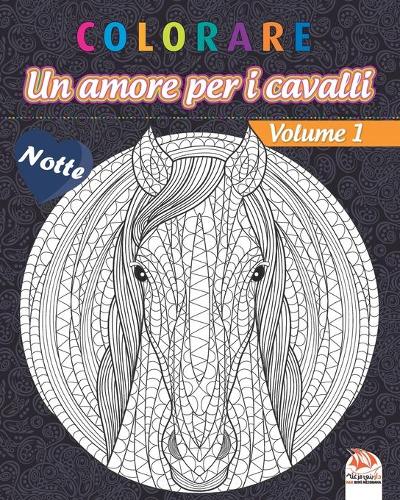 colorare - Un amore per i cavalli - Volume 1 - Notte